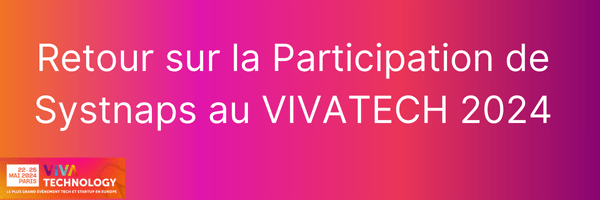Retour sur notre Participation au VIVATECH 2024